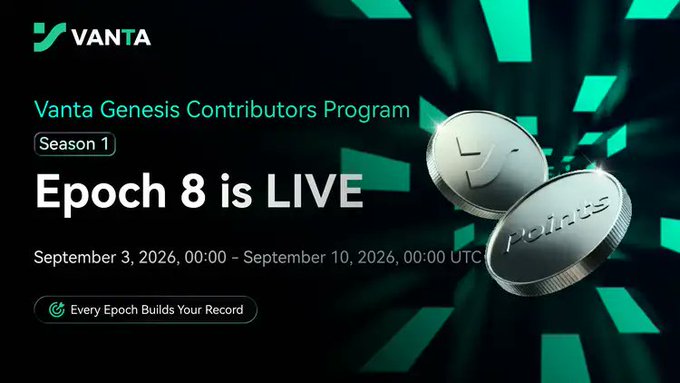 A promotional graphic for "Vanta Genesis Contributors Program: Season 1" announces that "Epoch 8 is LIVE," running from September 3, 2026, 00:00 UTC to September 10, 2026, 00:00 UTC, with the tagline "Every Epoch Builds Your Record" and featuring an image of two "points" tokens alongside Vanta's logo.