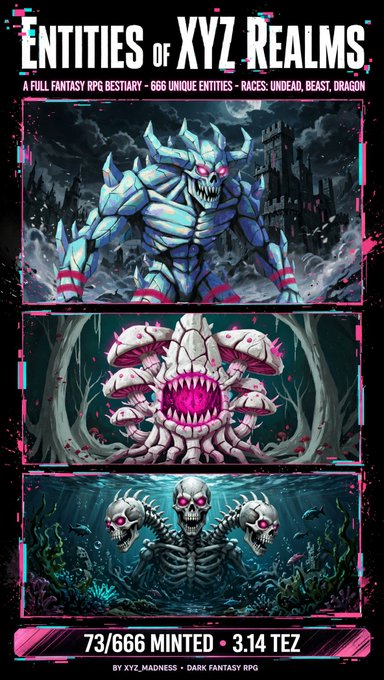 A promotional image for "ENTITIES OF XYZ REALMS," a fantasy RPG NFT collection featuring various monsters, with text reading "A FULL FANTASY RPG BESTIARY - 666 UNIQUE ENTITIES - RACES: UNDEAD, BEAST, DRAGON" and "73/666 MINTED • 3.14 TEZ."
