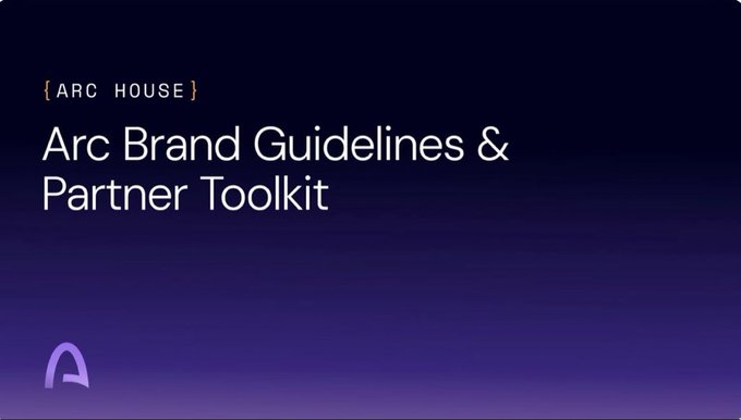 A title slide reading '{ARC HOUSE} Arc Brand Guidelines & Partner Toolkit' with a purple gradient background and Arc logo.