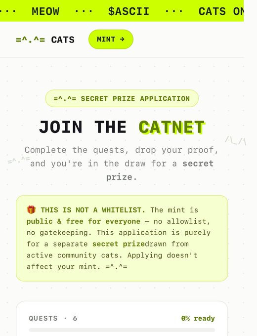The image shows a webpage for "MEOW ASCII CATS ON" featuring a "JOIN THE CATNET" secret prize application section, which clarifies that the public mint is free with no allowlist, and displays a "QUESTS · 6" progress tracker at 0% ready—aligning with the post's announcement of a free, public mint (3,333 supply, 1 per wallet) where completing quests serves as the application for a separate secret prizedraw.