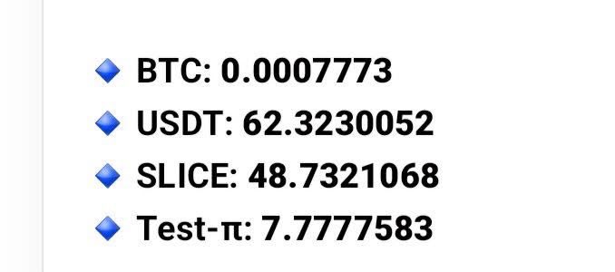 A white list displays four crypto/token values with blue diamond bullet points: 'BTC: 0.0007773', 'USDT: 62.3230052', 'SLICE: 48.7321068', and 'Test-π: 7.7777583'.