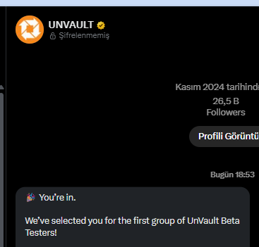 A social media post screenshot from 'UNVAULT' (@firelenmemis) announcing 'You're in. We've selected you for the first group of UNvault Beta Testers!', showing '26,5 B Followers' and 'Kasım 2024 tarihind'.