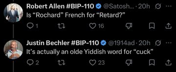 The image shows a screenshot of a social media post exchange between users Robert Allen (@Satosh...) and Justin Bechler (@1914ad), with Allen asking "Is 'Rochard' French for 'Retard'?" and Bechler replying "It's actually an olde Yiddish word for 'cuck'." The accompanying caption about the Nakamoto Institute and "based" Pierre references a known Bitcoin personality known for edgy, contrarian commentary, connecting to the provocative, politically incorrect style of banter displayed in these Bitcoin-110 group tweets.