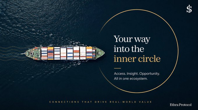 An advertisement for Ethra Protocol showing a cargo ship at sea with the text 'Your way into the inner circle' and 'Connections that drive real-world value'.