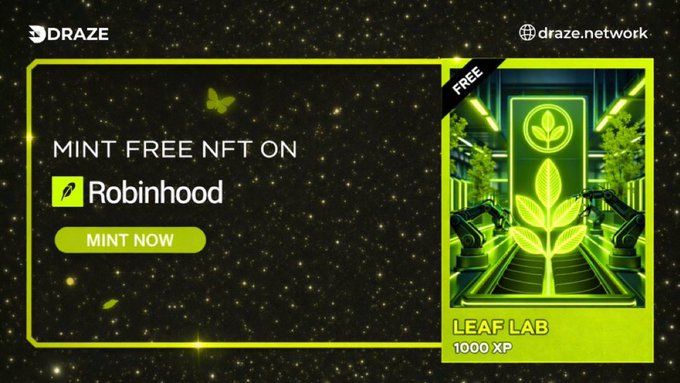 A promotional banner for Draze (draze.network) advertising a free NFT mint on Robinhood platform, featuring a green-themed "LEAF LAB" card worth 1000 XP with a glowing plant icon.