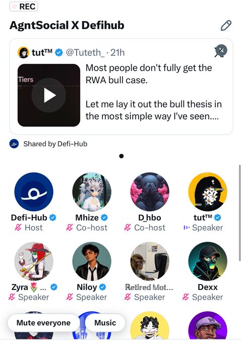 A mobile screenshot of an AgntSocial X Defihub space recording, showing a video card about "RWA bull thesis" and a panel of speakers including Defi-Hub, Mhize, D.hbo, and tut™, with Mute and Music controls.