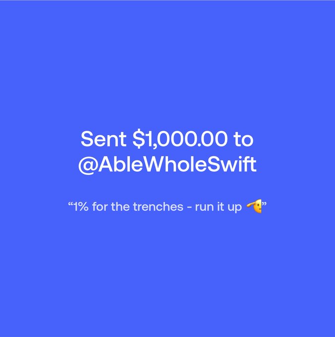 A blue screenshot displays a $1,000.00 payment sent to @AbleWholeSwift with the caption "1% for the trenches - run it up 🫡", illustrating the post's announcement of a community donation tradition supporting traders in difficult circumstances.