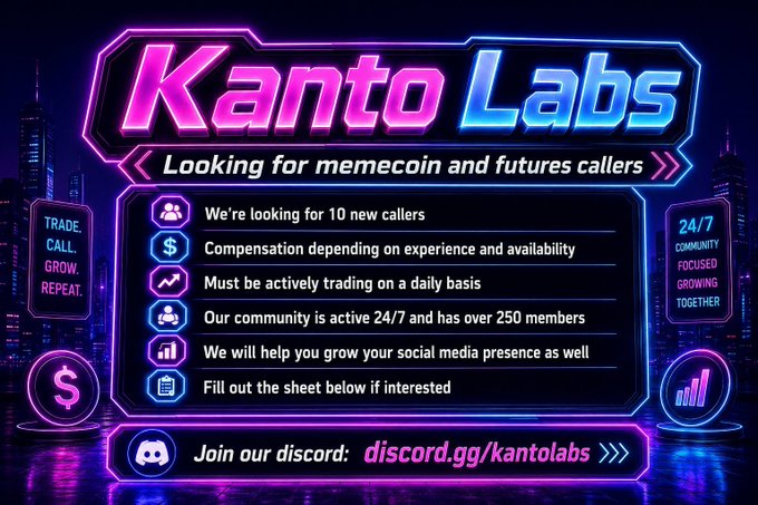 A neon-styled promotional graphic for **Kanto Labs** that reads "Looking for memecoin and futures callers," listing hiring details: seeking 10 new callers, compensation based on experience, requires daily active trading, mentions a 24/7 community of 250+ members, social media growth support, and invites interested applicants to join their Discord at discord.gg/kantolabs. The image visually reinforces the post's recruitment call for experienced traders and educators to join the Kanto Labs team.