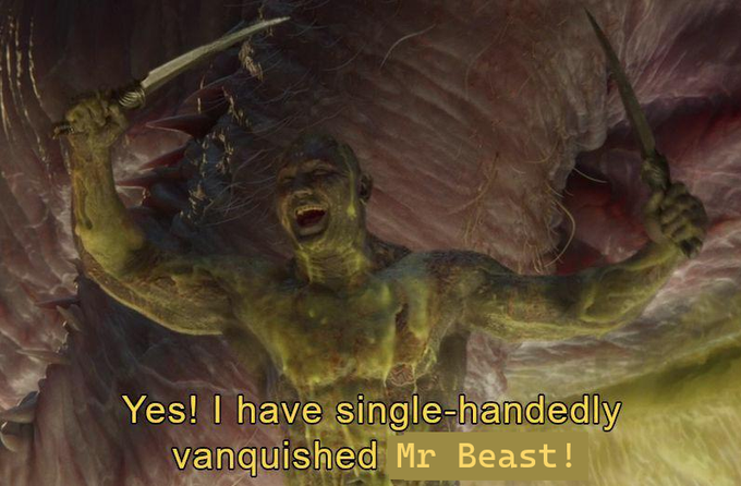 A meme featuring Shrek with claws extended against a fleshy background, with yellow text reading 'Yes! I have single-handedly vanquished Mr Beast!'