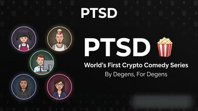 A promotional graphic for 'PTSD - World's First Crypto Comedy Series By Degens, For Degens' showing five character avatars on a dark background.