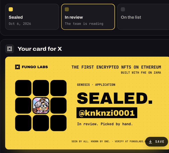 A Fungo Labs interface showing a yellow card labeled "SEALED. @knknzi0001" with text reading "THE FIRST ENCRYPTED NFTS ON ETHEREUM BUILT WITH FHE ON ZAMA" and "In review. Picked by hand."