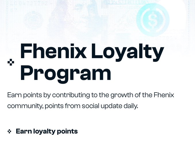 A Fhenix Loyalty Program announcement graphic stating 'Earn points by contributing to the growth of the Fhenix community, points from social update daily.'
