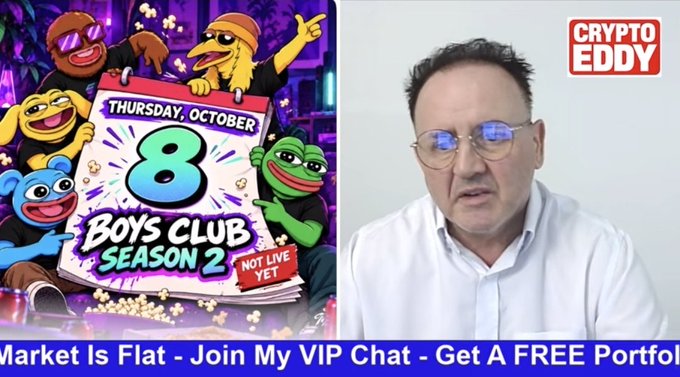 A man wearing glasses appears on the right side of a split screen with a 'CRYPTO EDDY' logo, while the left side displays promotional artwork for 'BOYS CLUB SEASON 2' releasing 'THURSDAY, OCTOBER 8' with a 'NOT LIVE YET' badge and bottom text reading 'Market Is Flat - Join My VIP Chat - Get A FREE Portfol'.