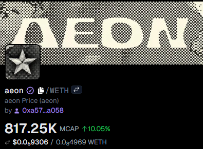 A cryptocurrency token page showing 'AEON' with a market cap of 817.25K, up 10.05%, traded on WETH, created by '0xa57...a058'.