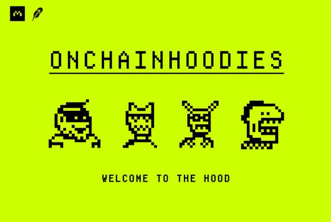 The pixel-art graphic features four hooded character sprites beneath the underlined title "ONCHAINHOODIES" and the tagline "WELCOME TO THE HOOD" on a lime-green background, visually promoting the mint launch of the OnChainHoodies NFT collection (6,000 supply at .001 ETH).