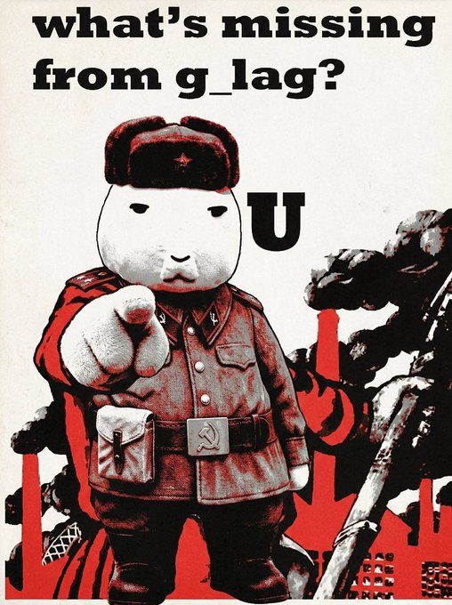A meme image showing a Soviet soldier figure with a censored mouth, with text reading 'what's missing from g_lag?' and a large 'U' displayed next to the figure.