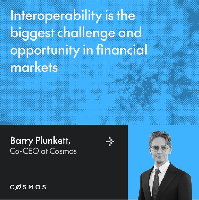 A graphic features a quote attributed to Barry Plunkett, Co-CEO at Cosmos, reading "Interoperability is the biggest challenge and opportunity in financial markets," set against a blue background with a photo of Plunkett in the corner. The image visually reinforces the post's message about the critical role of a neutral interoperability layer in financial markets, aligning with Plunkett's stated view on tokenization risks.