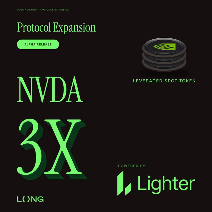 The image is a promotional graphic for a "Protocol Expansion" Alpha Release, announcing "NVDA 3X LONG" as a new Leveraged Spot Token, powered by Lighter, with the NVIDIA logo displayed on stacked tokens. It relates to the post by illustrating the protocol's expansion into leveraged perpetual-style products tied to assets like NVDA, showing how the ecosystem is broadening beyond spot trading into higher-exposure offerings.