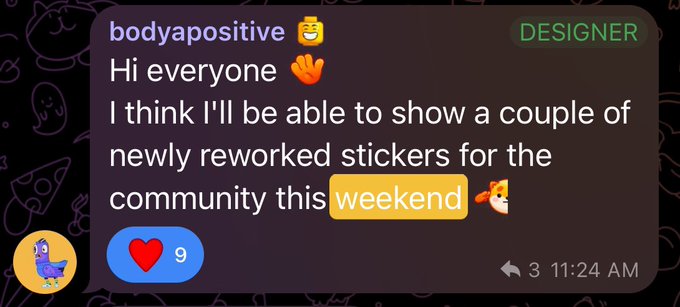 A chat message from user "bodyapositive" marked as DESIGNER saying "Hi everyone 👋 I think I'll be able to show a couple of newly reworked stickers for the community this weekend 🙌" with 9 reactions.