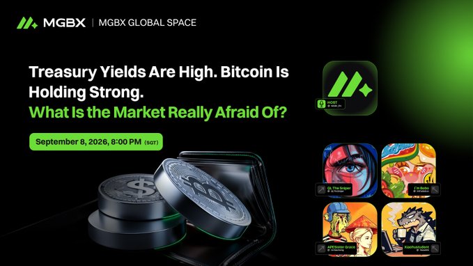A promotional banner for MGBX Global Space discussing 'Treasury Yields Are High. Bitcoin Is Holding Strong. What Is the Market Really Afraid Of?' scheduled for September 8, 2026.