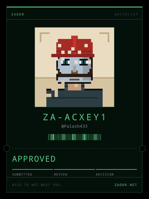 A ZADDR Whitelist approval card showing a pixel art character with a red hat and blue face, tagged 'ZA-ACXEY1' by @Palash433, marked as 'APPROVED' with the phrase 'NICE TO NOT MEET YOU.' and ZADDR.NET.