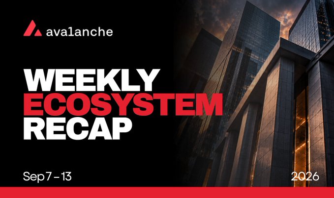 Avalanche 'Weekly Ecosystem Recap' banner covering Sep 7-13, 2026, featuring a modern skyscraper image.