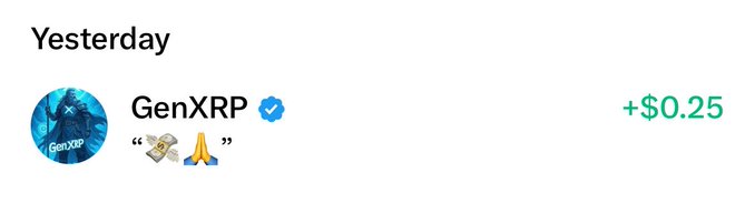 A tweet from verified user 'GenXRP' saying 'Yesterday' with money and praying hands emojis, showing a return of +$0.25 in green text.