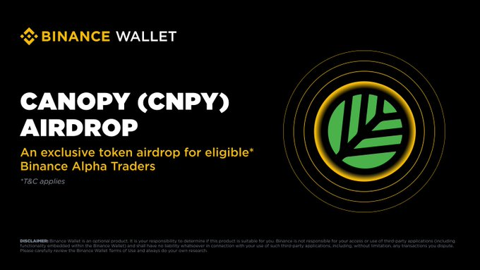 A promotional graphic for a 'BINANCE WALLET' announcing a 'CANOPY (CNPY) AIRDROP', described as an exclusive token airdrop for eligible Binance Alpha Traders, featuring a green and yellow leaf logo.