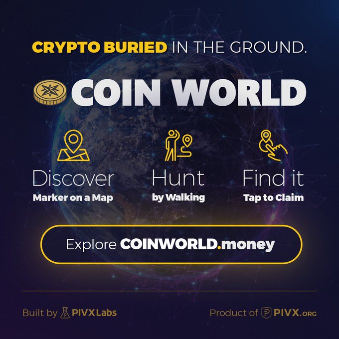 Promotional graphic for 'COIN WORLD' by PIVX, advertising crypto buried in the ground that users can discover via map markers, hunt by walking, and tap to claim at COINWORLD.money.
