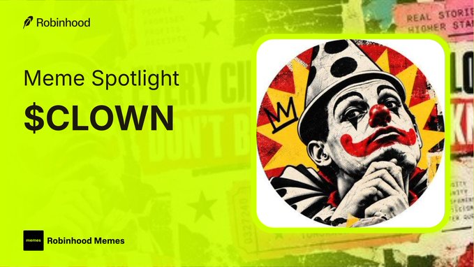 A promotional graphic from Robinhood Memes titled "Meme Spotlight $CLOWN", featuring an illustration of a clown with a crown against a yellow and green background.