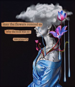 The image features an artistic illustration of a woman with a cloud for a head, pink and purple flowers blooming from her neck, and raindrops falling from the cloud, alongside the text "may the flowers remind us why the rain was necessary." This relates to the post announcing the sale of the artwork "Rain's Blessing," visually capturing the piece's themes of beauty, growth, and renewal through the metaphor of flowers blossoming from rain.
