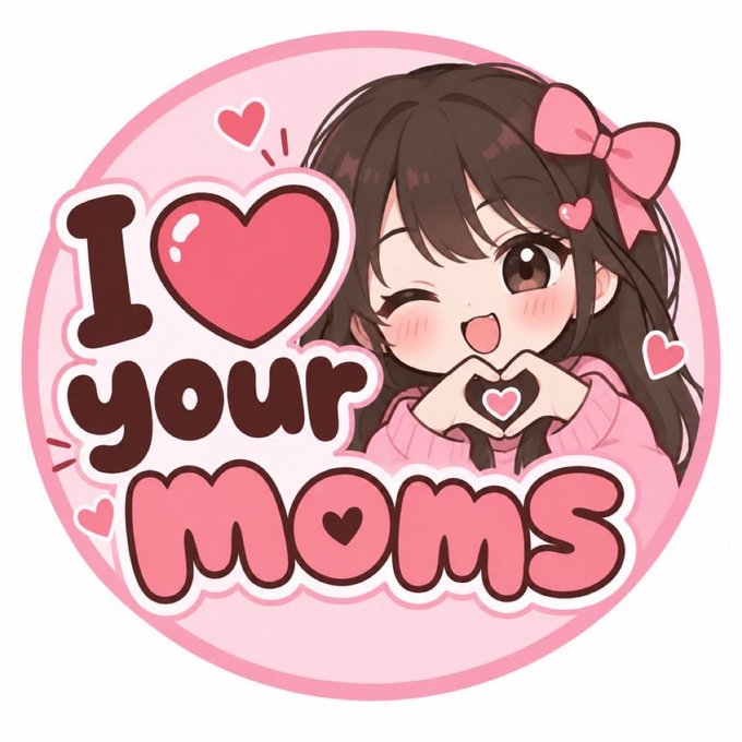 A cute anime-style sticker featuring a girl with a pink bow making a heart shape with her hands, with text reading 'I ❤ your moms'.