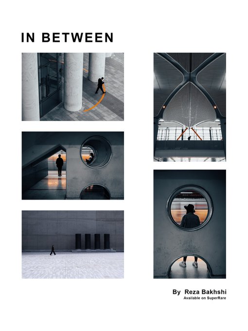The image is a promotional collage titled "IN BETWEEN" by Reza Bakhshi, showcasing five photographs of solitary figures exploring minimalist architectural spaces with concrete columns, circular windows, and vast empty interiors. The text "By Reza Bakhshi" and "Available on SuperRare" appears in the bottom right, directly corresponding to the post's mention of the artwork being a 1/1 edition available on SuperRare (SR) for 0.09 Ξ.