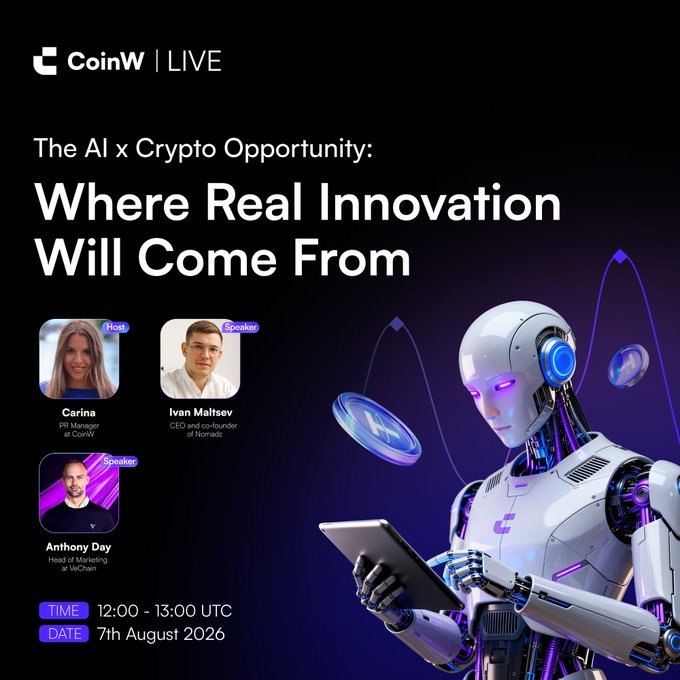 A promotional graphic for 'CoinW | LIVE' advertising a discussion titled 'The AI x Crypto Opportunity: Where Real Innovation Will Come From,' featuring speakers Carina (PR Manager at CoinW), Ivan Maltsev (CEO and Co-founder of Norrak), and Anthony Day (Head of Marketing at VeChain), scheduled for 7th August 2026 at 12:00 - 13:00 UTC, alongside an image of a humanoid robot holding a tablet.