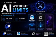 A promotional graphic for a "Spaces AMA" event titled "AI Without Limits," highlighting a discussion on July 16 at 10:00 AM with guests from @EdgeAI_xyz, @opengpu, and @OAN, focused on the infrastructure powering AI, including edge computing and decentralized GPU networks. The poster features logos for OpenGPU, Geodnet, and OAN, alongside text emphasizing the "Future of Edge, GPU Networks & Decentralized AI," reinforcing the post's theme that true AI progress depends on robust underlying compute infrastructure rather than just the models themselves.