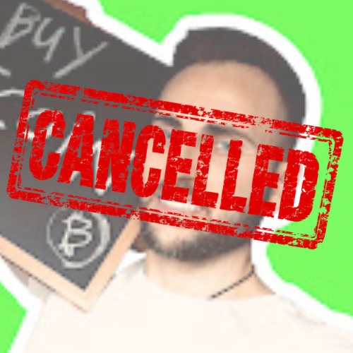 A man wearing glasses is shown with a large red 'CANCELLED' stamp overlaid on the image, with a Bitcoin chalkboard behind him.