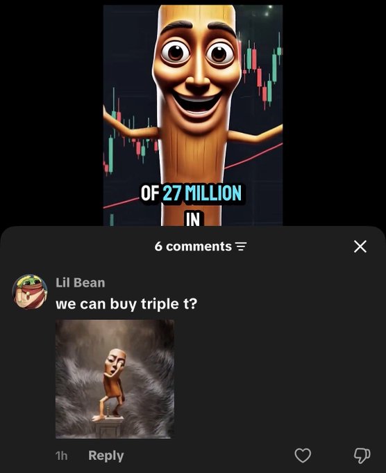 A screenshot of an Instagram-style post featuring a cartoon wooden character with the text "OF 27 MILLION IN" and a comment from "Lil Bean" asking "we can buy triple t?"