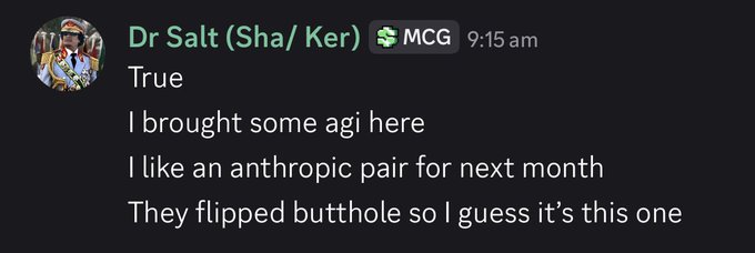 A Discord message from user 'Dr Salt (Cha/ Ker)' reading: 'True. I brought some agi here. I like an anthropic pair for next month. They flipped butthole so i guess it's this one.'