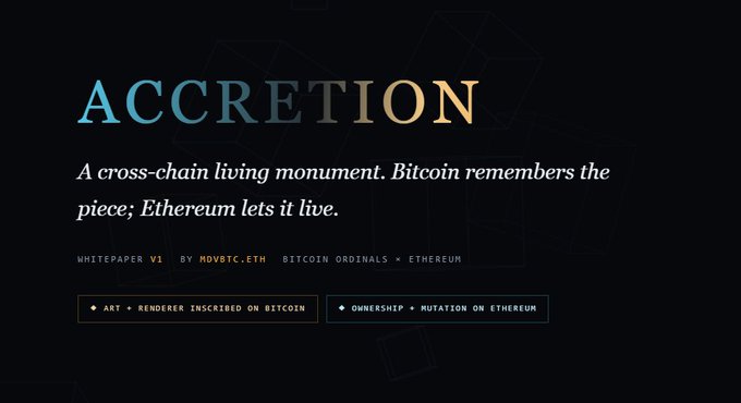 A dark webpage describes 'ACCRETION: A cross-chain living monument. Bitcoin remembers the piece; Ethereum lets it live.' with credits to MOVBTC.ETH.