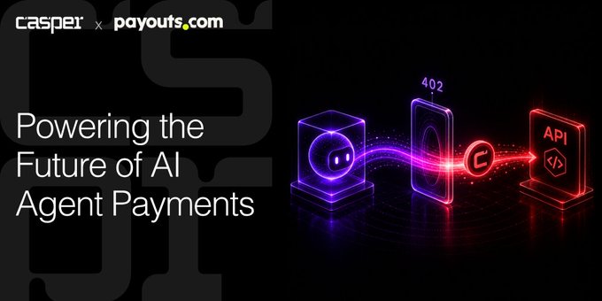 The image features a dark promotional banner with the logos "casper" and "payouts.com" at the top, alongside the headline "Powering the Future of AI Agent Payments." On the right, neon-styled graphics depict an AI agent connecting via a "402" status code to an "API" endpoint, symbolizing autonomous payment infrastructure—directly illustrating Casper's integration with Payouts.com for policy-controlled AI agent spending using csprUSD.