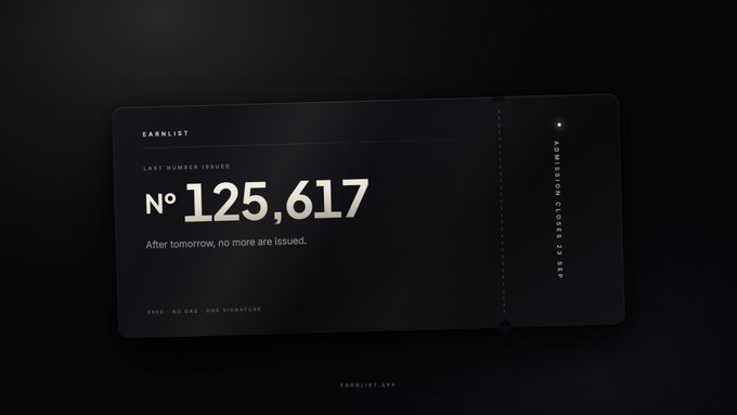 A dark, sleek ticket-style card displays "EARNLIST" with "LAST NUMBER ISSUED" reading N°125,617, accompanied by the tagline "After tomorrow, no more are issued," perfectly illustrating the post's message about a closing opportunity to join the list before no further entries are accepted.