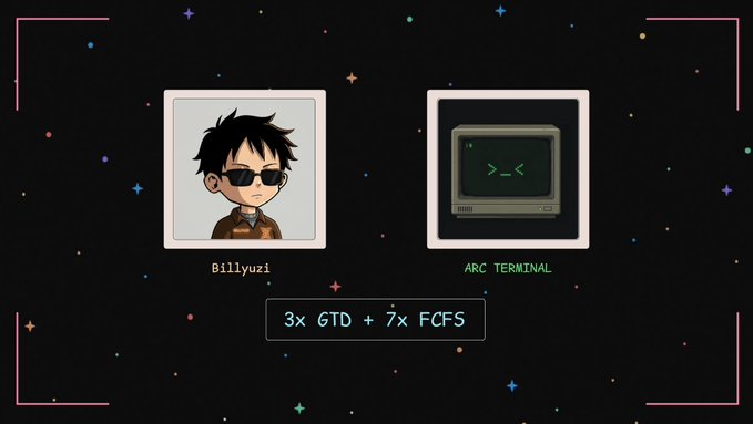 A pixel-art style graphic showing two avatars labeled 'Billyyuzi' and 'ARC TERMINAL' alongside the text '3x GTD + 7x FCFS' on a starry background.