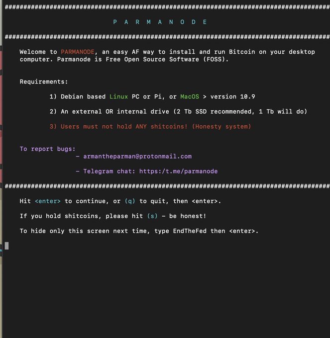 A terminal welcome screen for **PARMANODE**, a free open-source tool for installing/running Bitcoin on Linux or MacOS, listing requirements (1) Debian-based Linux/MacOS 10.9+, (2) a 1-2 TB drive, and (3) a tongue-in-cheek "no shitcoins" honesty clause. It humorously fits the "stay based" sentiment by requiring users to renounce altcoins before proceeding.