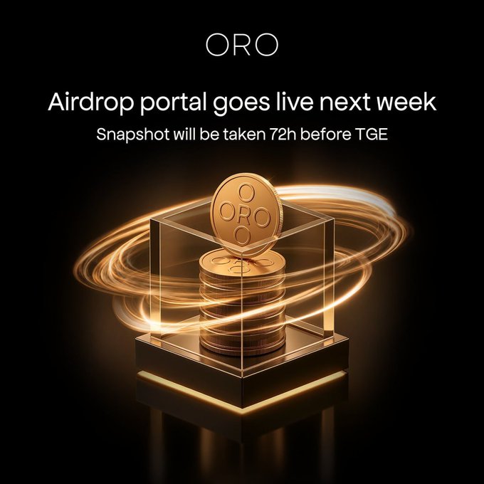 A promotional graphic for 'ORO' announcing 'Airdrop portal goes live next week', with subtext 'Snapshot will be taken 72h before TGE', showing a stack of gold coins in a glass display case with swirling golden light effects.