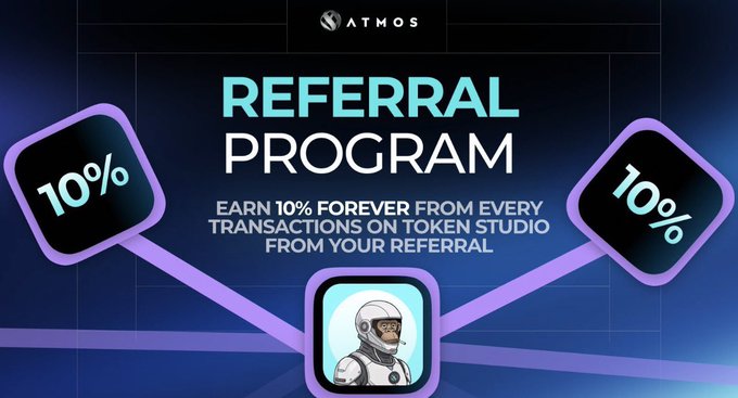 A promotional graphic for the "ATMOS REFERRAL PROGRAM" offering "10%" earnings from referrals on Token Studio, featuring an astronaut illustration.