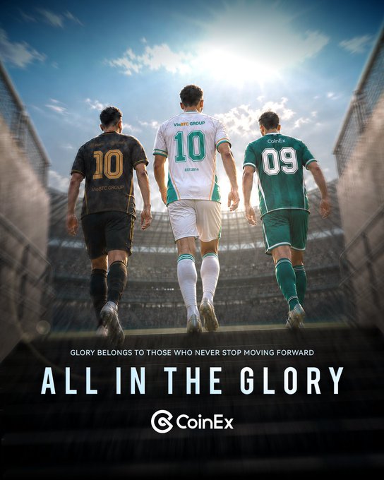 A CoinEx promotional poster titled 'ALL IN THE GLORY' featuring three soccer players walking onto a field, with the tagline 'GLORY BELONGS TO THOSE WHO NEVER STOP MOVING FORWARD.'
