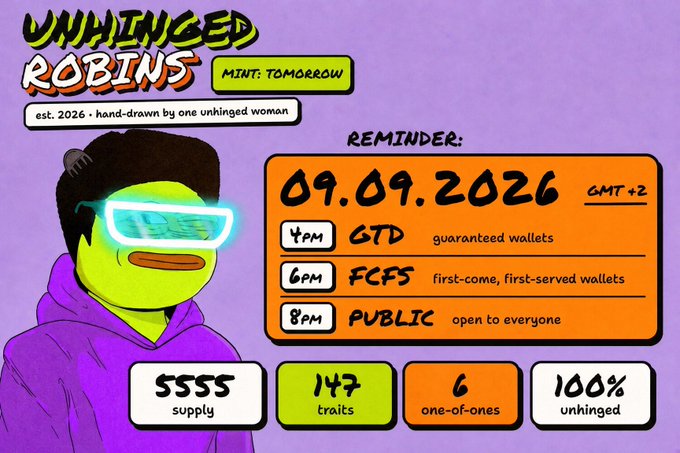 A hand-drawn promotional graphic for "Unhinged Robins" NFT collection announces a mint date of 09.09.2026 (GMT+2) with 5,555 supply, featuring a cartoon character with glowing cyan sunglasses and a schedule of GTD (4PM), FCFS (6PM), and PUBLIC (8PM) mint phases. The image visually reinforces the post's announcement about minting tomorrow on Robinhood Crypto, matching the "unhinged" theme with its quirky, chaotic hand-drawn aesthetic.