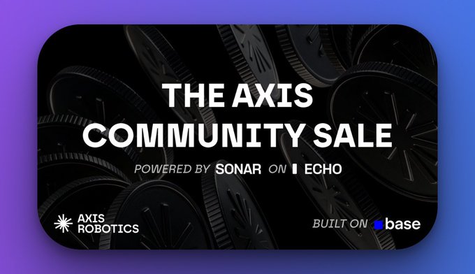 Promotional graphic for 'THE AXIS COMMUNITY SALE' powered by Sonar on Echo, featuring Axis Robotics logo and noting it is 'BUILT ON base'.