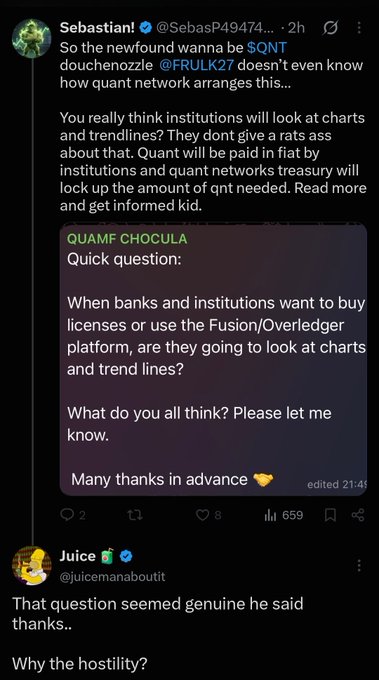 A screenshot of an X/Twitter post by Sebastian! (@SebasP49474) criticizing @FRULK27 about $QNT (Quant network), discussing institutions, charts, and trendlines, with a quote tweet of QUAMF CHOCULA's question about banks and the Fusion/Overledger platform, followed by a reply from Juice asking 'Why the hostility?'.