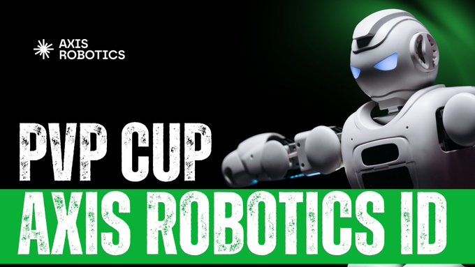 A promotional graphic featuring a white humanoid robot with "AXIS ROBOTICS" branding, advertising a "PVP CUP" and "AXIS ROBOTICS ID" tournament.